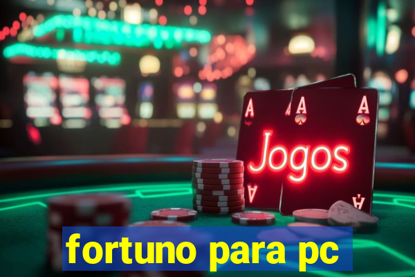 fortuno para pc